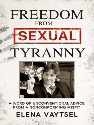 cover image of Freedom from Sexual Tyranny